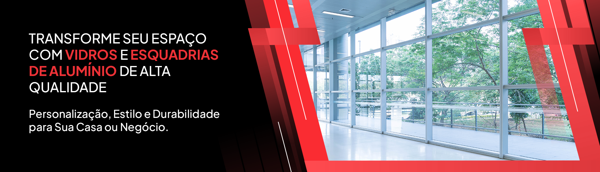 Banner temporário - ILM Vidros e Esquadrias em Alumínio